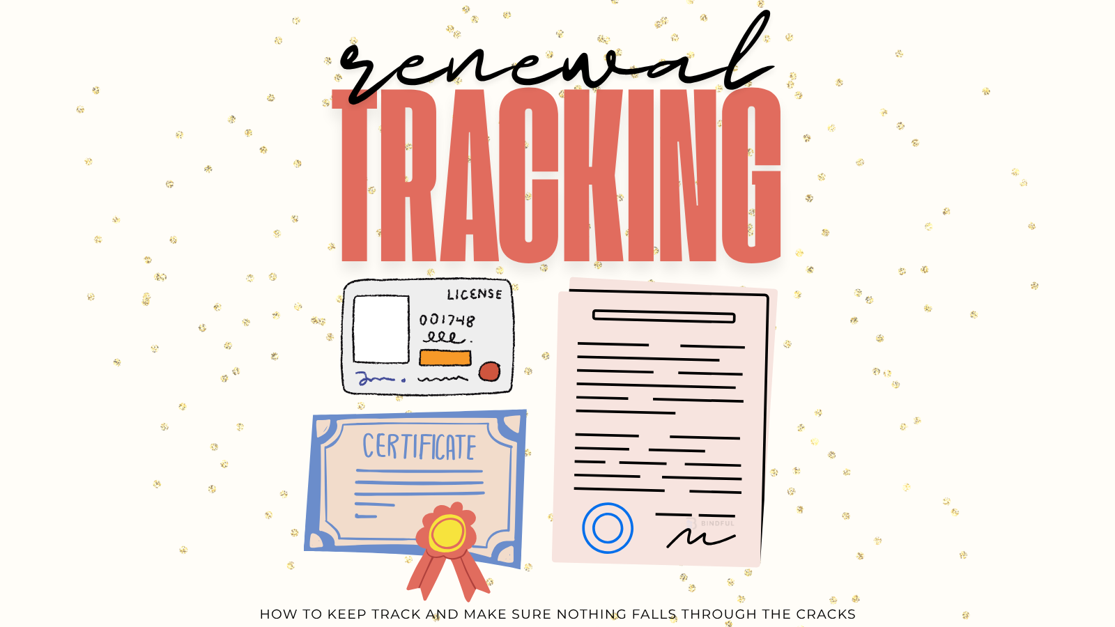 Renewal tracking as a business owner, how to keep track and make sure nothing falls through the cracks