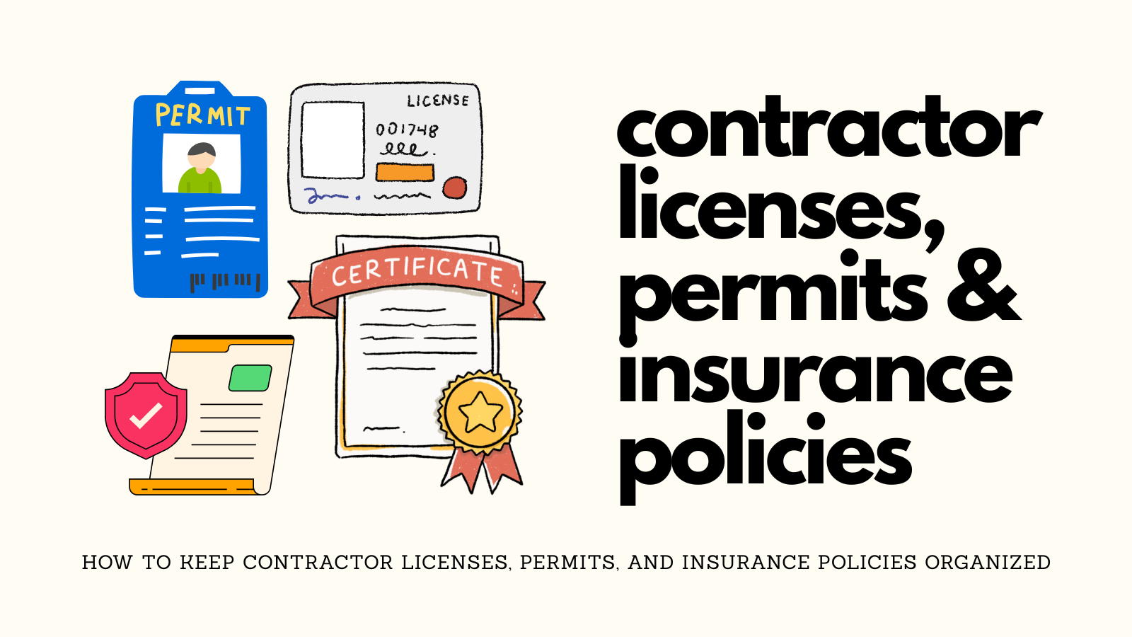 How to Keep Contractor Licenses, Permits, and Insurance Organized